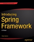 Introducing Spring Framework : A Primer - eBook