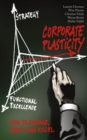 Corporate Plasticity : How to Change, Adapt, and Excel - eBook