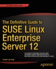 The Definitive Guide to SUSE Linux Enterprise Server 12 - eBook
