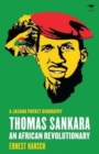 Thomas Sankara : An African revolutionary - Book