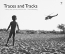 Traces and tracks : A thirty year journey with the San - Book