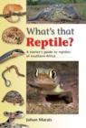 What's that Reptile? : A starter's guide to reptiles of southern Africa - eBook