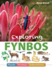 Exploring Fynbos: Plants, Animals, Interactions. - eBook