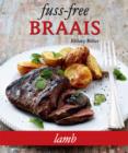 Fuss-free Braais: Lamb - eBook