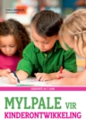 Mylpale vir Kinderontwikkeling - eBook