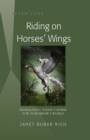 Riding on Horses' Wings : Reimagining Today's Horse for Tomorrow's World - eBook