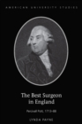 The Best Surgeon in England : Percivall Pott, 1713-88 - eBook