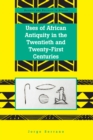 Uses of African Antiquity in the Twentieth and Twenty-First Centuries - eBook