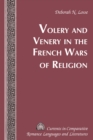 Volery and Venery in the French Wars of Religion - eBook