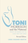 Toni Morrison and the Maternal : From «The Bluest Eye» to «God Help the Child», Revised Edition - eBook