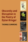 Obscenity and Disruption in the Poetry of Dylan Krieger - eBook