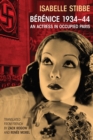 Berenice 1934-44 : An Actress in Occupied Paris - eBook