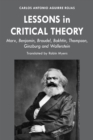 Lessons in Critical Theory : Marx, Benjamin, Braudel, Bakhtin, Thompson, Ginzburg and Wallerstein - eBook