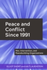 Peace and Conflict Since 1991 : War, Intervention, and Peacebuilding Organizations - eBook