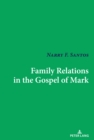 Family Relations in the Gospel of Mark - eBook