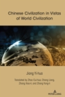 Chinese Civilization in Vistas of World Civilization - eBook