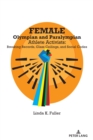 Female Olympian and Paralympian Athlete Activists : Breaking Records, Glass Ceilings, and Social Codes - eBook
