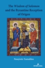 The Wisdom of Solomon and the Byzantine Reception of Origen - eBook