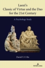 Laozi's Classic of Virtue and the Dao for the 21st Century : A Psychology Study - eBook
