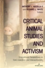 Critical Animal Studies and Activism : International Perspectives on Total Liberation and Intersectionality - eBook