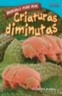 Increible pero real : Criaturas diminutas - eBook
