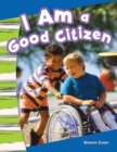 I Am a Good Citizen - eBook