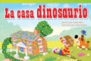 La casa dinosaurio (Dinosaur House) - eBook
