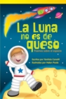 Fiction Readers : Early Fluent Plus: La Luna no es de queso eBook - eBook