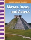 Mayas, Incas, and Aztecs - eBook