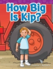 How Big Is Kip? - eBook