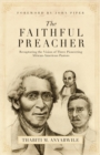 The Faithful Preacher (Foreword by John Piper) - eBook