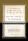 A Biblical-Theological Introduction to the New Testament : The Gospel Realized - Book
