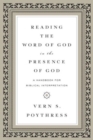 Reading the Word of God in the Presence of God : A Handbook for Biblical Interpretation - Book