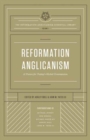Reformation Anglicanism : A Vision for Today's Global Communion (The Reformation Anglicanism Essential Library, Volume 1) - Book
