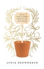 Flourish : How the Love of Christ Frees Us from Self-Focus - Book