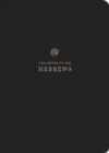 ESV Scripture Journal : Hebrews (Paperback) - Book