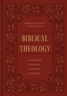 Biblical Theology : A Canonical, Thematic, and Ethical Approach - Book