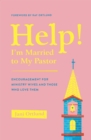 Help! I'm Married to My Pastor - eBook