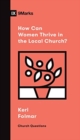 How Can Women Thrive in the Local Church? - Book