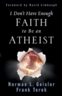 I Don't Have Enough Faith to Be an Atheist - Book
