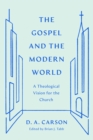 The Gospel and the Modern World - eBook