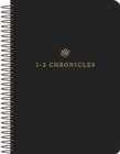 ESV Scripture Journal, Spiral-Bound Edition : 1–2 Chronicles (Paperback) - Book