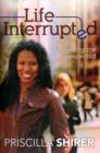 Life Interrupted : Navigating the Unexpected - Book