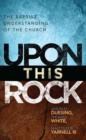 Upon This Rock : A Baptist Understanding of the Church - eBook