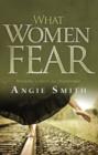 What Women Fear : Walking in Faith that Transforms - eBook