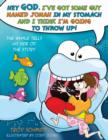 The Whale Tells His Side of the Story : Hey God, I've Got Some Guy Named Jonah in My Stomach and I Think I'm Gonna Throw Up! - eBook