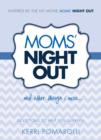 Moms' Night Out and Other Things I Miss : Devotions To Help You Survive - eBook