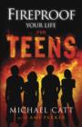 Fireproof Your Life for Teens - eBook