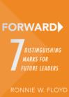 Forward : 7 Distinguishing Marks for Future Leaders - eBook