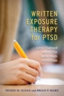 Written Exposure Therapy for PTSD : A Brief Treatment Approach for Mental Health Professionals - Book